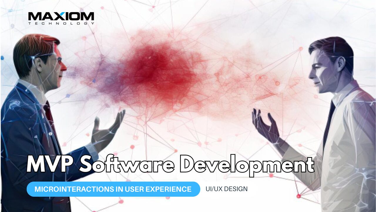 The Power of Microinteractions in UX Design — Maxiom Technology software insights