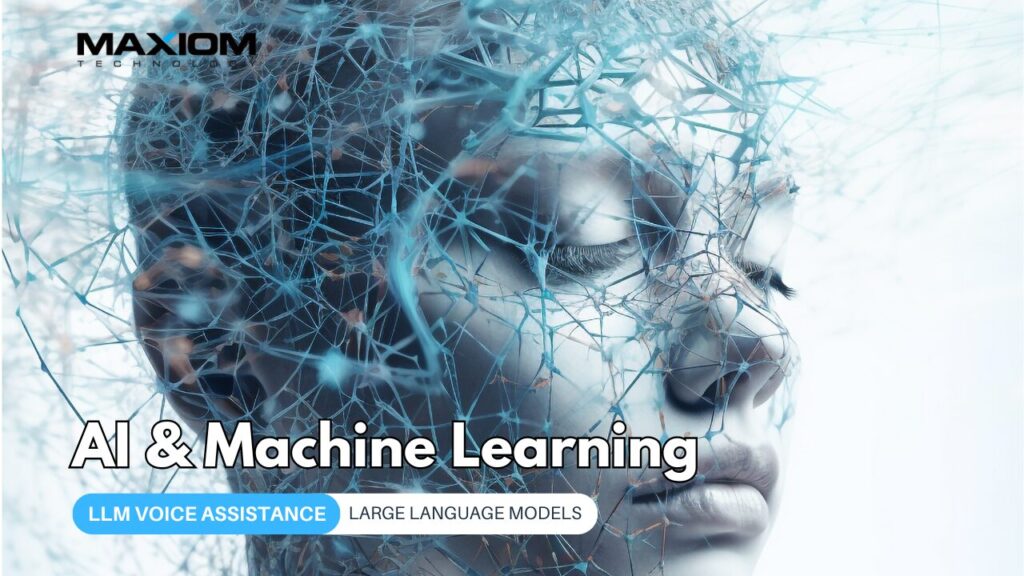 LLM Voice Assistance: The Next Frontier — Maxiom Technology blog
