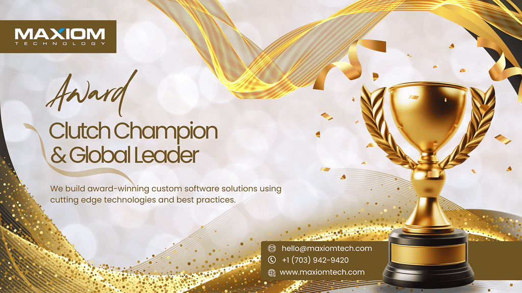 Clutch Champion and Global Leader Awards — Maxiom Technology software insights